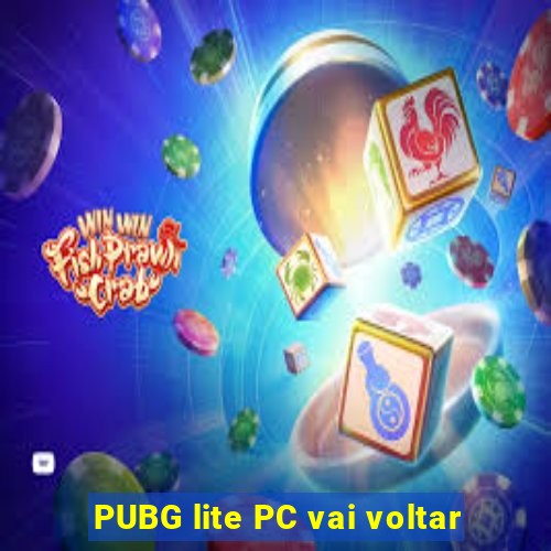 PUBG lite PC vai voltar